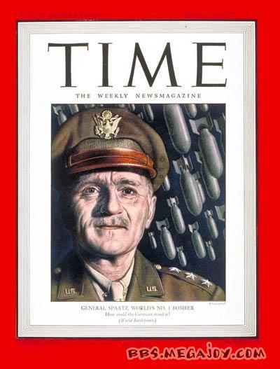还有一位二上《时代》周刊封面的是美国战略空军司令卡尔.斯帕兹（Carl Spaatz）中将。1943年末，美国战略航空军在欧洲成立，卡尔.斯帕兹中将任司令。斯帕兹负责组织了对德国和日本的大规模战略轰炸。

